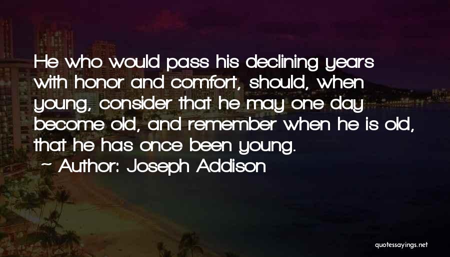 Remember Old Day Quotes By Joseph Addison