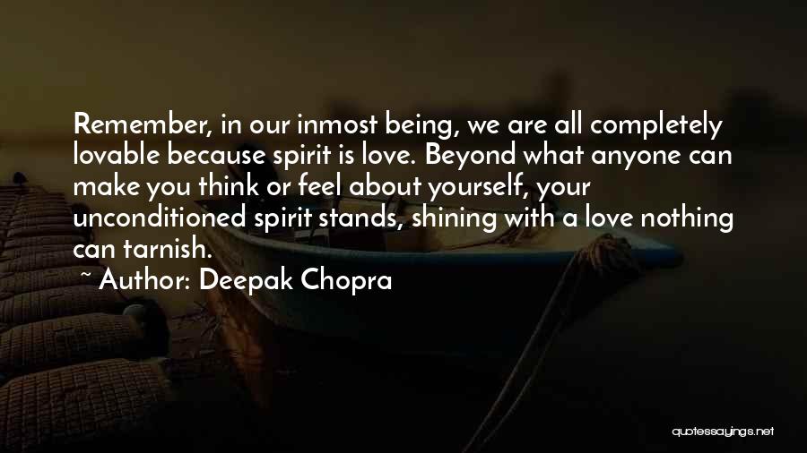 Remember Our Love Quotes By Deepak Chopra