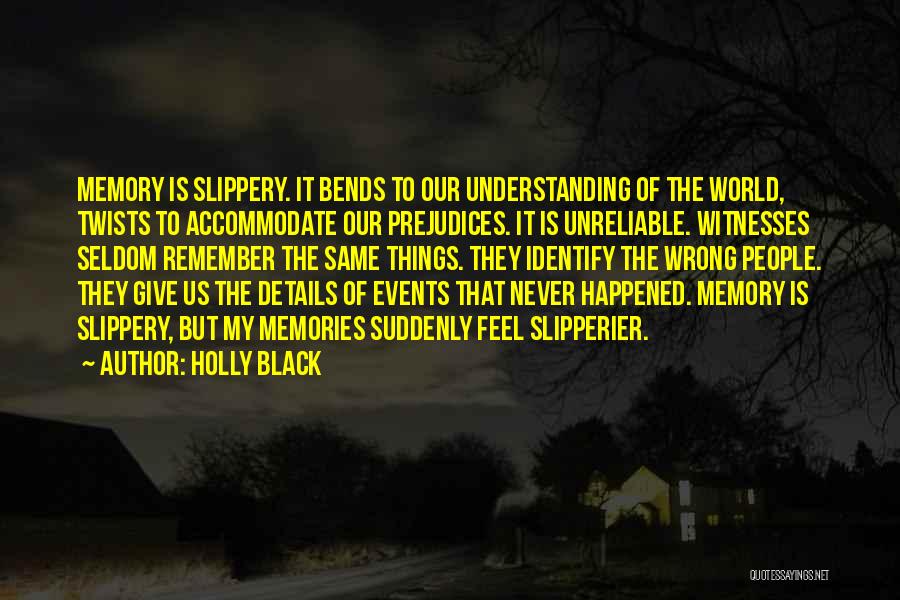 Remember Our Memories Quotes By Holly Black