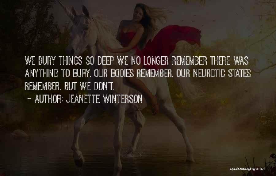 Remember Our Memories Quotes By Jeanette Winterson