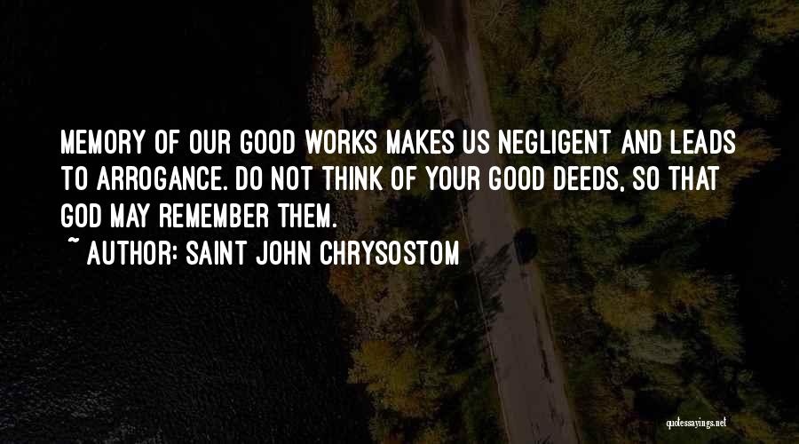 Remember Our Memories Quotes By Saint John Chrysostom