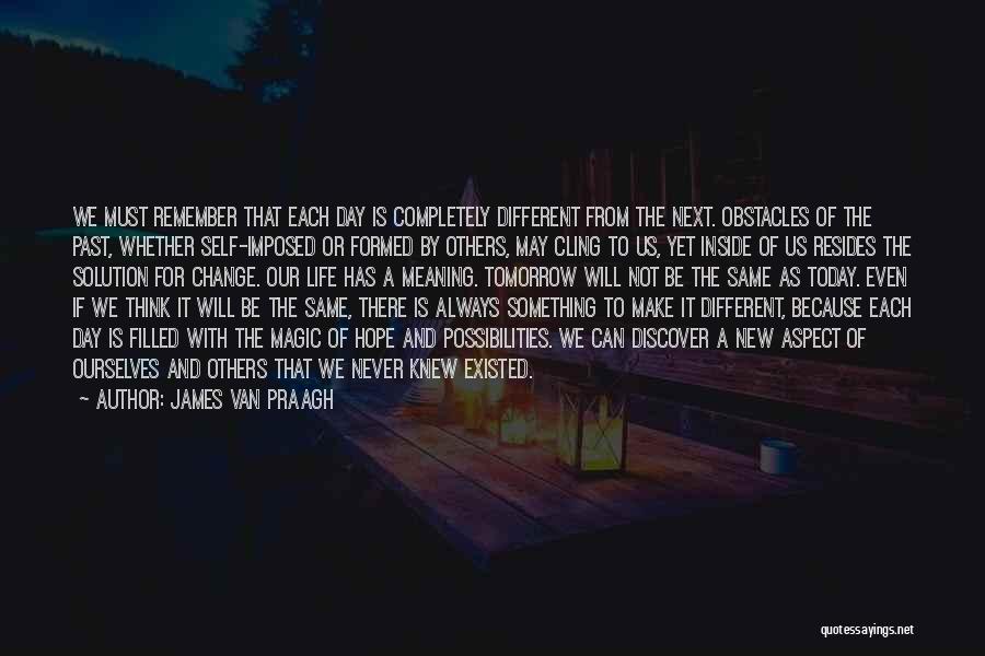 Remember Our Past Quotes By James Van Praagh