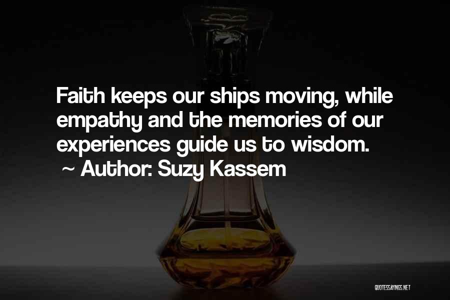 Remember Our Past Quotes By Suzy Kassem