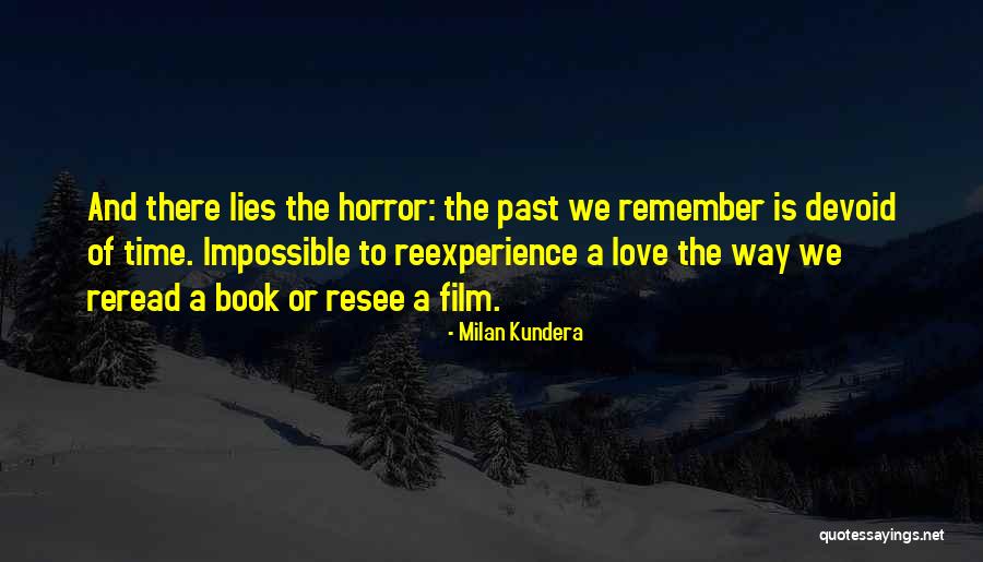 Remember Past Love Quotes By Milan Kundera