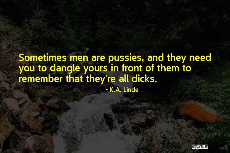 Remember Quotes By K.A. Linde Remember Quotes By K.A. Linde