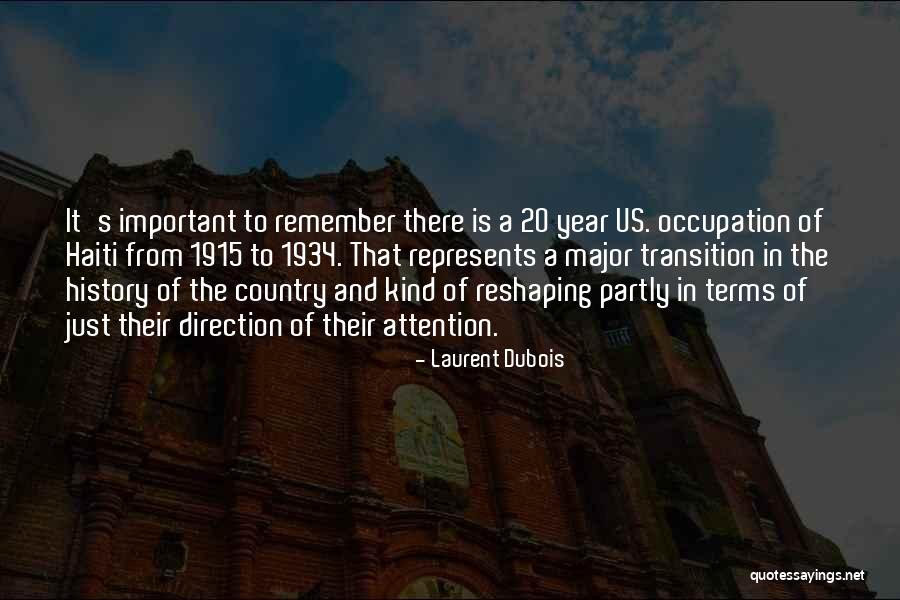 Remember Quotes By Laurent Dubois Remember Quotes By Laurent Dubois