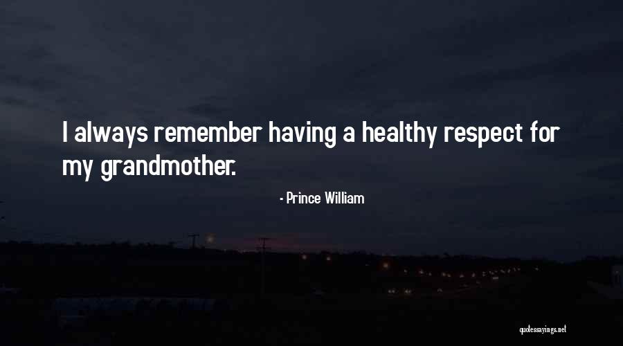 Remember Quotes By Prince William Remember Quotes By Prince William