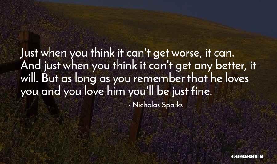 Remember Someone Loves You Quotes By Nicholas Sparks