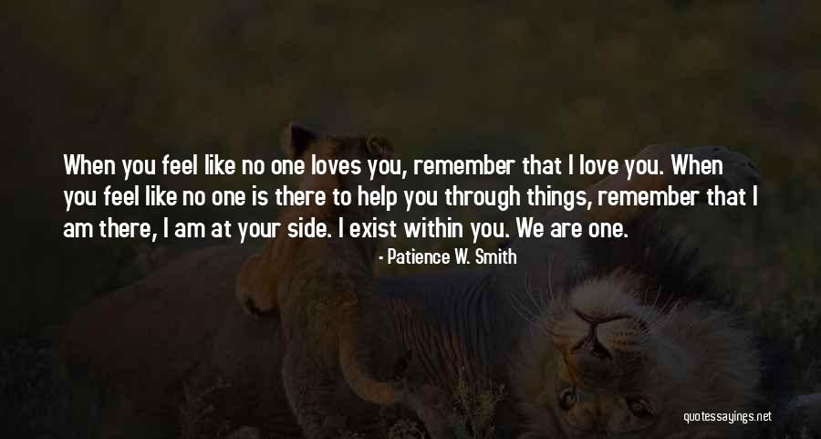 Remember Someone Loves You Quotes By Patience W. Smith