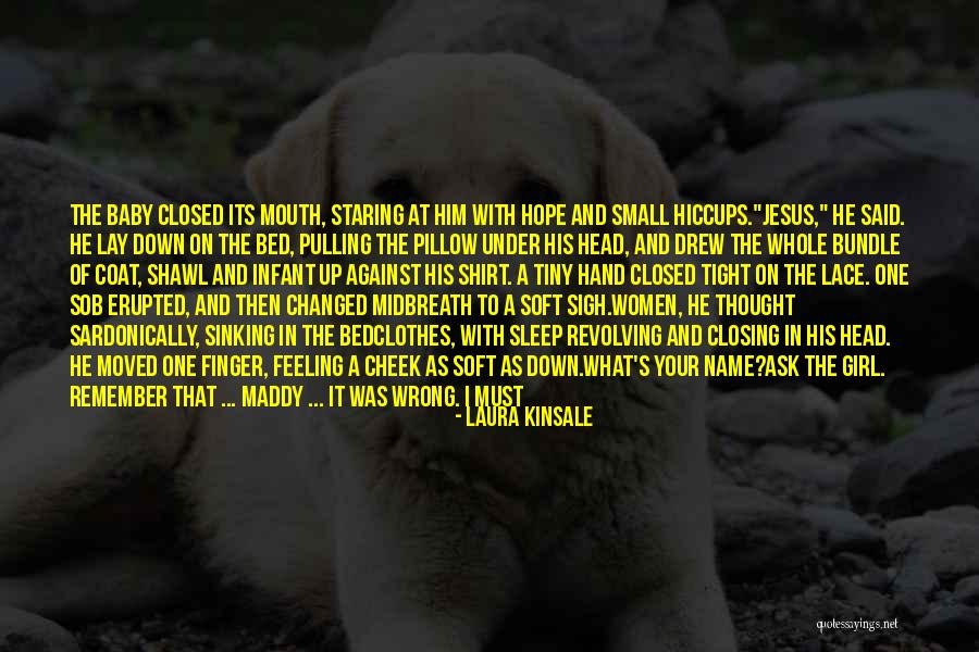 Remember That Girl Quotes By Laura Kinsale Remember That Girl Quotes By Laura Kinsale