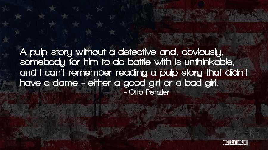 Remember That Girl Quotes By Otto Penzler Remember That Girl Quotes By Otto Penzler