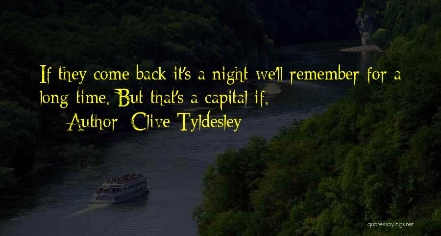 Remember That Night Quotes By Clive Tyldesley