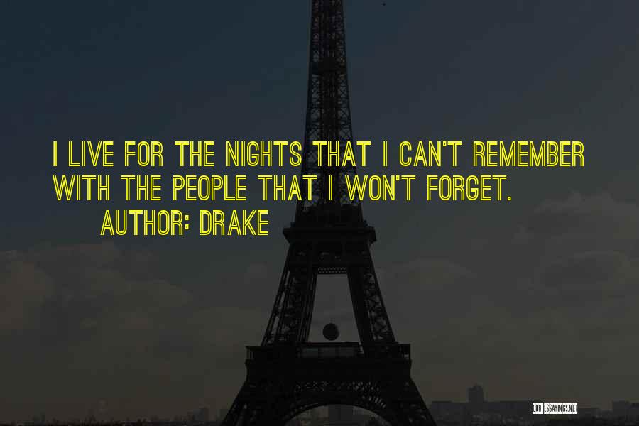 Remember That Night Quotes By Drake