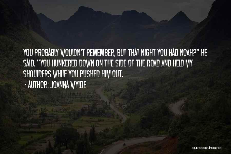 Remember That Night Quotes By Joanna Wylde