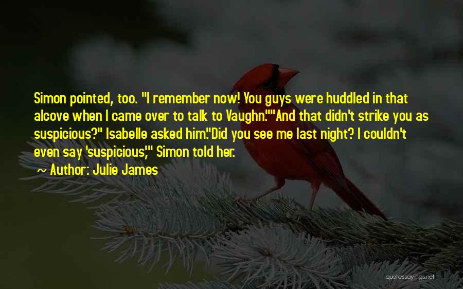 Remember That Night Quotes By Julie James