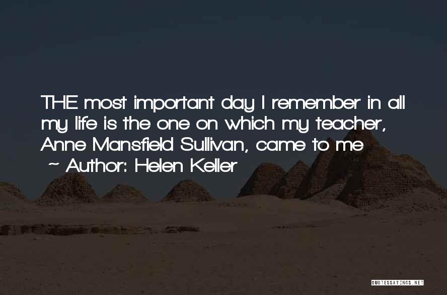 Remember The Day Quotes By Helen Keller