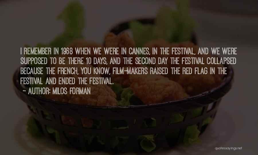 Remember The Day Quotes By Milos Forman
