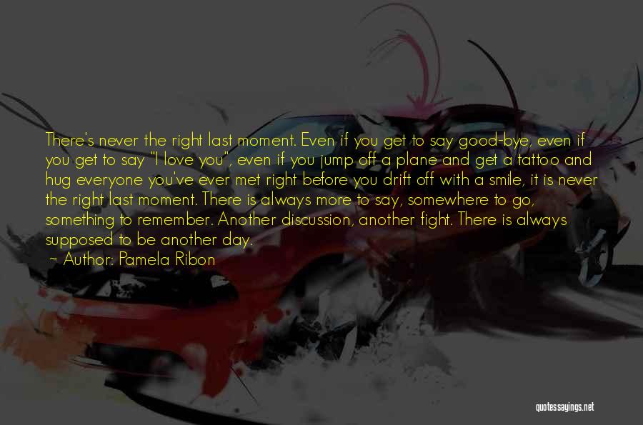 Remember The Day We Met Quotes By Pamela Ribon