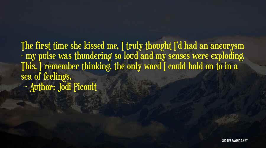 Remember The First Time We Kissed Quotes By Jodi Picoult