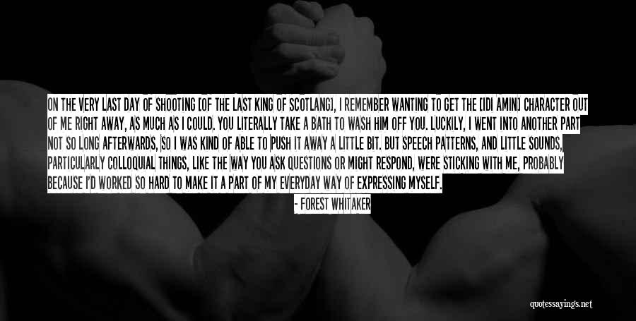 Remember The Little Things Quotes By Forest Whitaker Remember The Little Things Quotes By Forest Whitaker