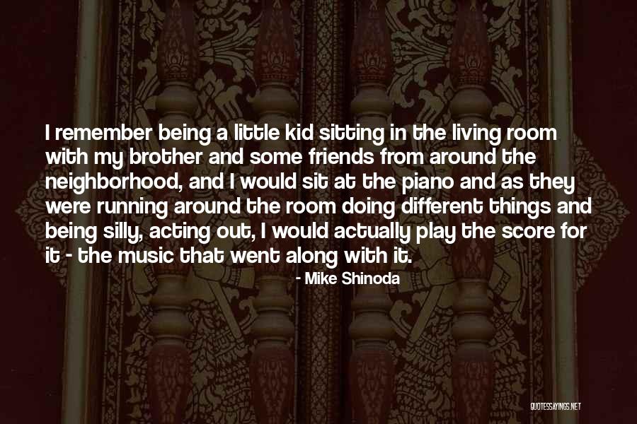 Remember The Little Things Quotes By Mike Shinoda Remember The Little Things Quotes By Mike Shinoda