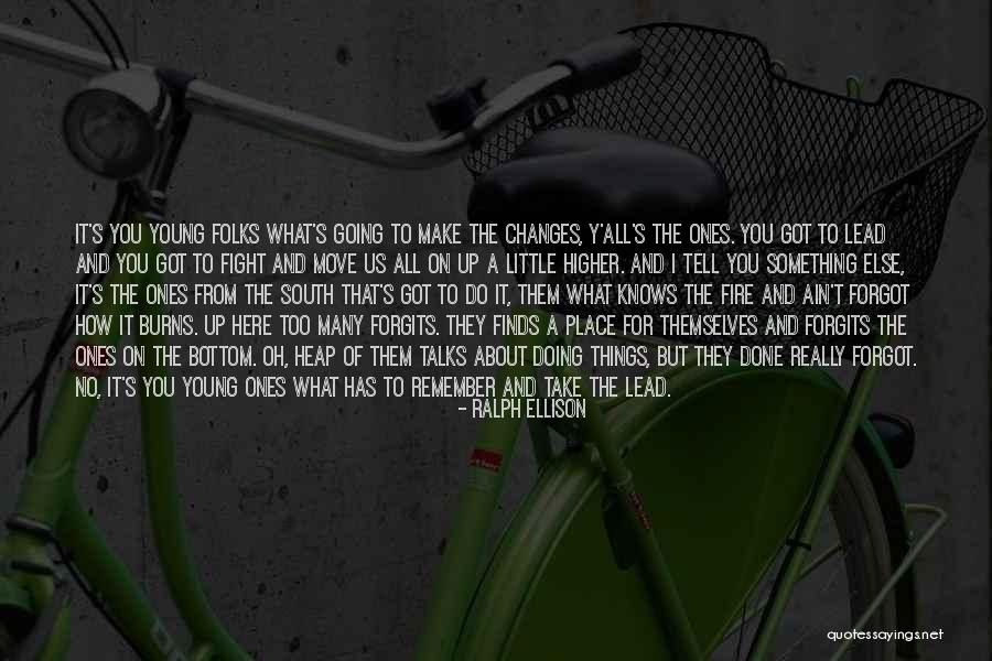 Remember The Little Things Quotes By Ralph Ellison Remember The Little Things Quotes By Ralph Ellison