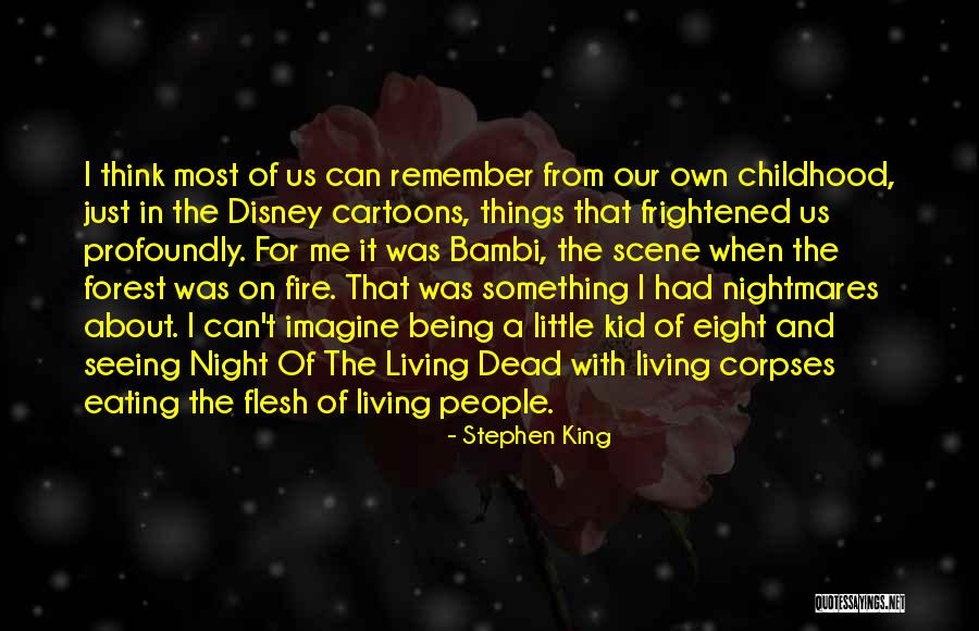 Remember The Little Things Quotes By Stephen King Remember The Little Things Quotes By Stephen King