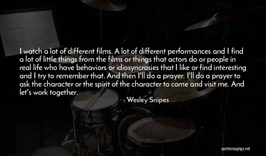 Remember The Little Things Quotes By Wesley Snipes Remember The Little Things Quotes By Wesley Snipes