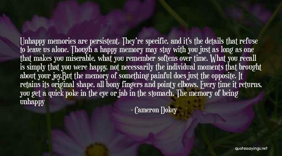 Remember The Memories Quotes By Cameron Dokey Remember The Memories Quotes By Cameron Dokey