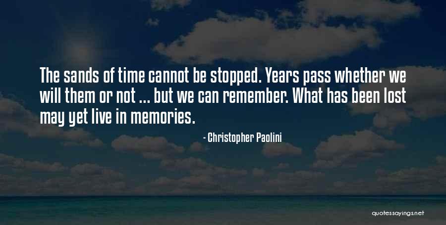 Remember The Memories Quotes By Christopher Paolini Remember The Memories Quotes By Christopher Paolini