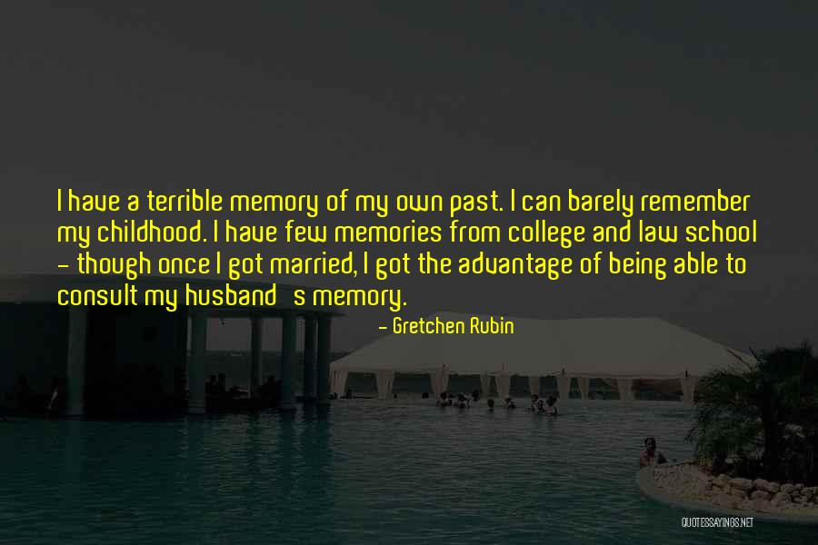 Remember The Memories Quotes By Gretchen Rubin Remember The Memories Quotes By Gretchen Rubin