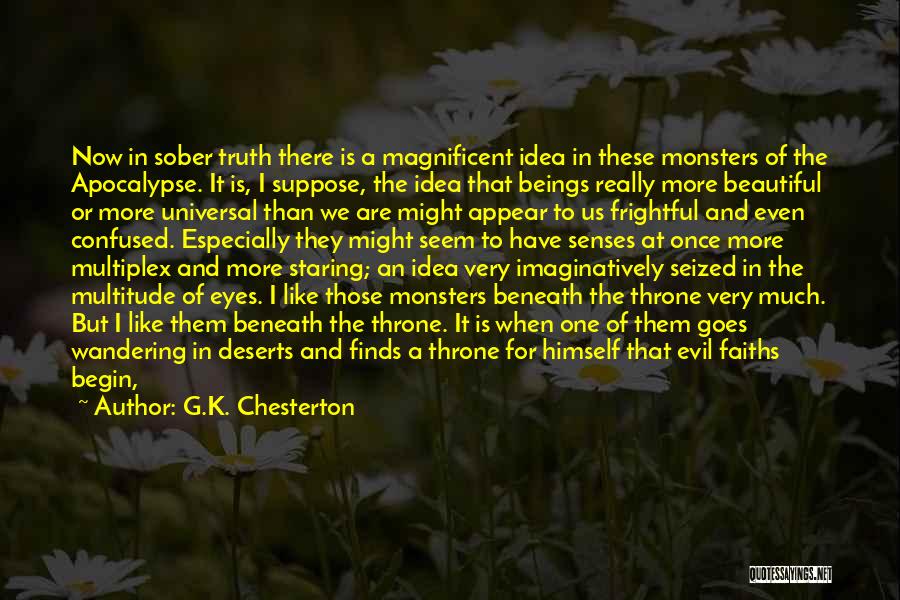 Remember The Monsters Quotes By G.K. Chesterton