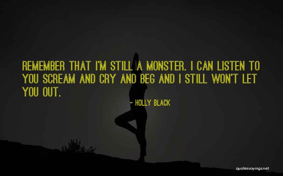 Remember The Monsters Quotes By Holly Black