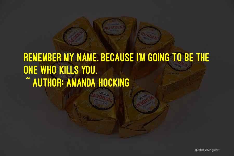 Remember The Name Quotes By Amanda Hocking