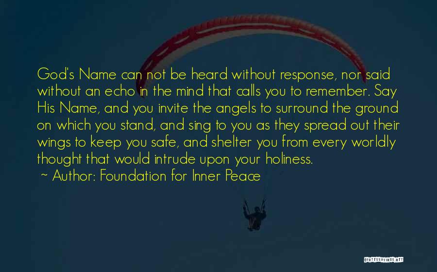 Remember The Name Quotes By Foundation For Inner Peace