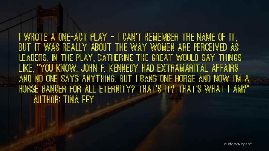 Remember The Name Quotes By Tina Fey