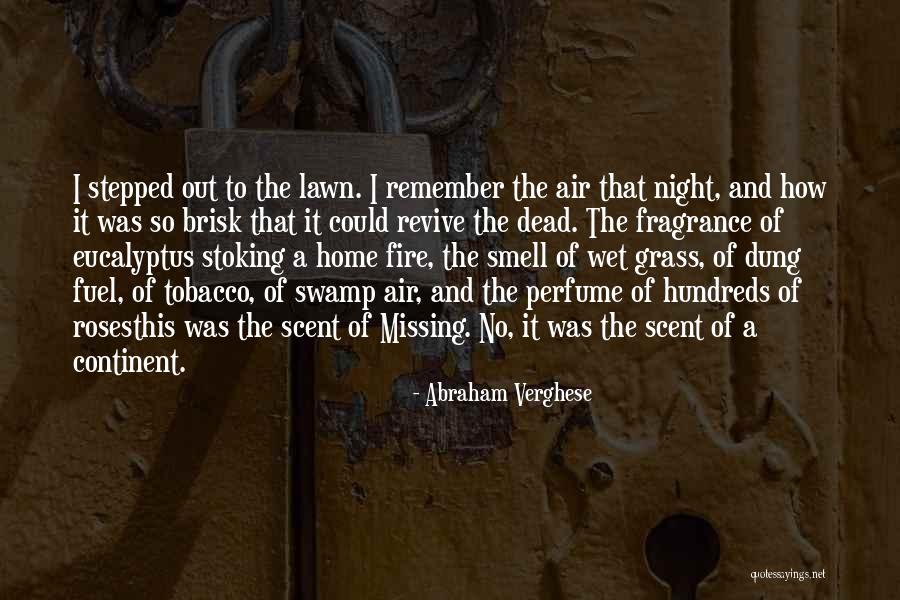 Remember The Night Quotes By Abraham Verghese