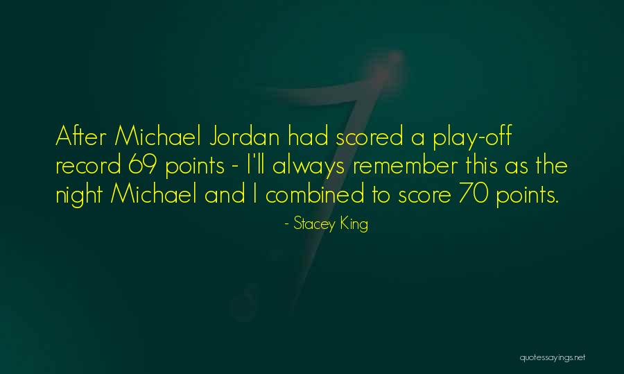 Remember The Night Quotes By Stacey King