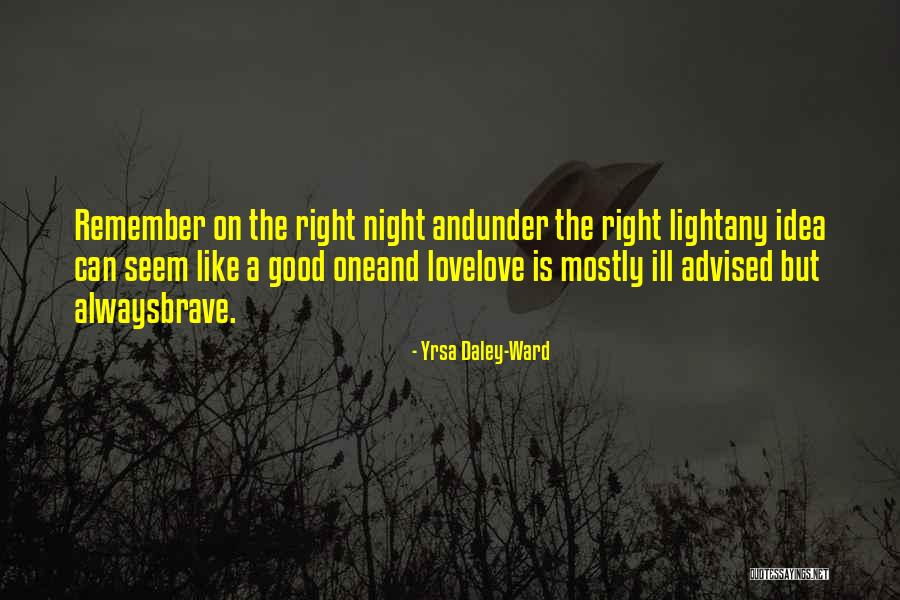 Remember The Night Quotes By Yrsa Daley-Ward