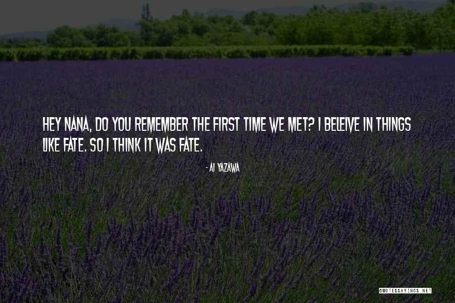 Remember The Time Quotes By Ai Yazawa Remember The Time Quotes By Ai Yazawa