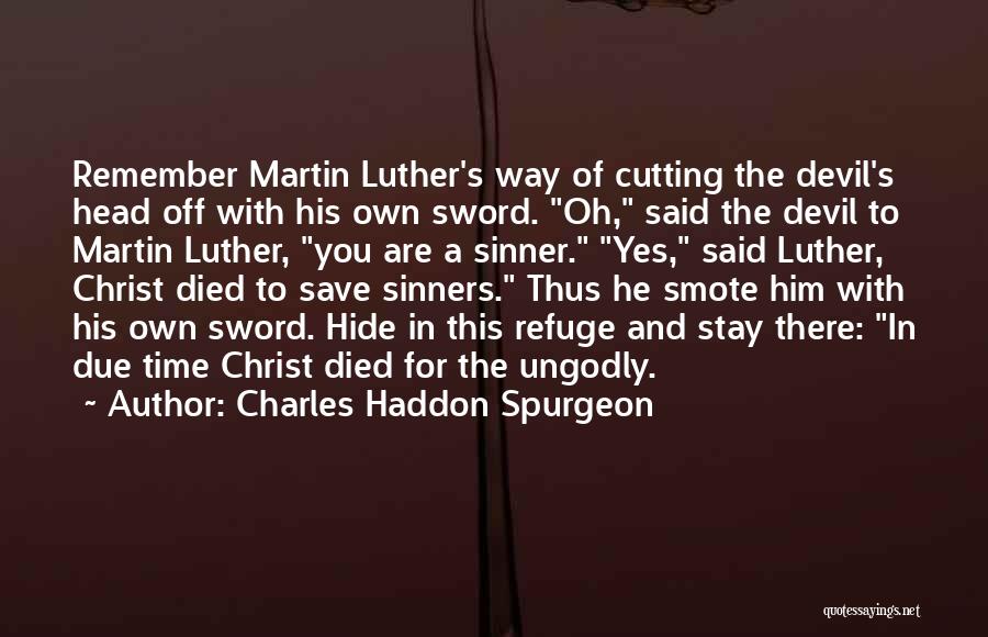 Remember The Time Quotes By Charles Haddon Spurgeon