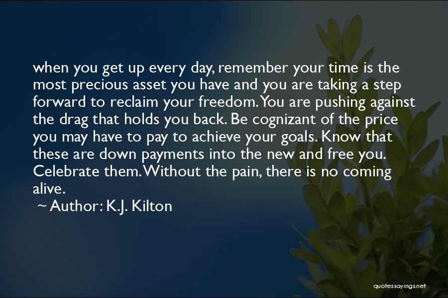 Remember The Time Quotes By K.J. Kilton