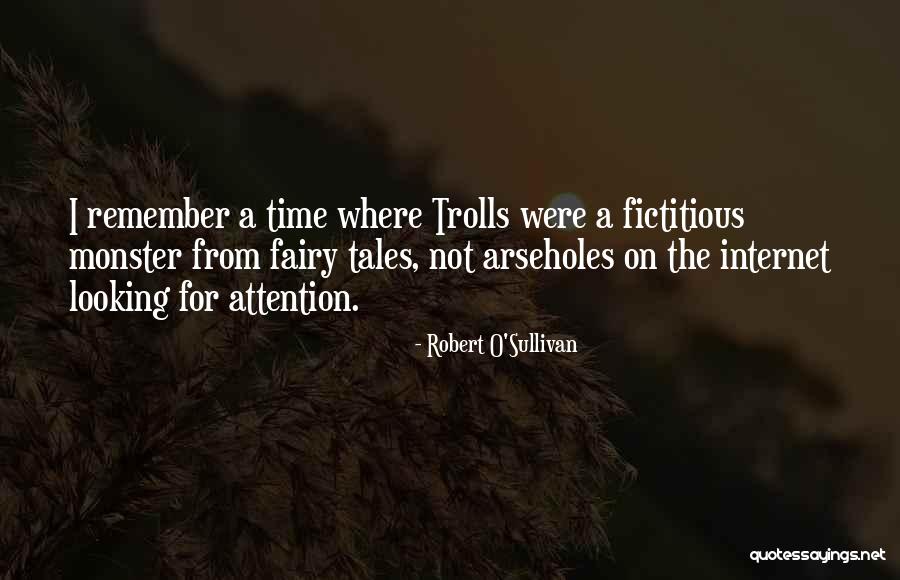 Remember The Time Quotes By Robert O'Sullivan Remember The Time Quotes By Robert O'Sullivan