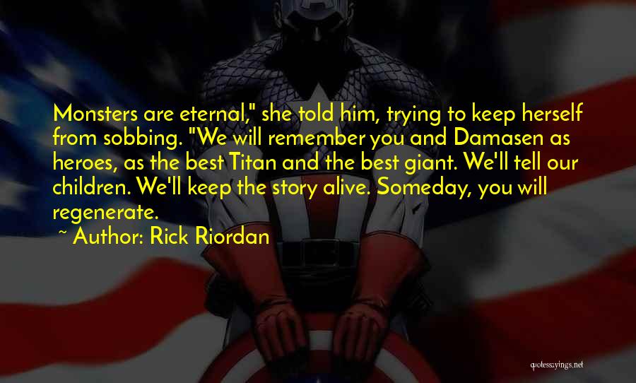 Remember The Titan Quotes By Rick Riordan