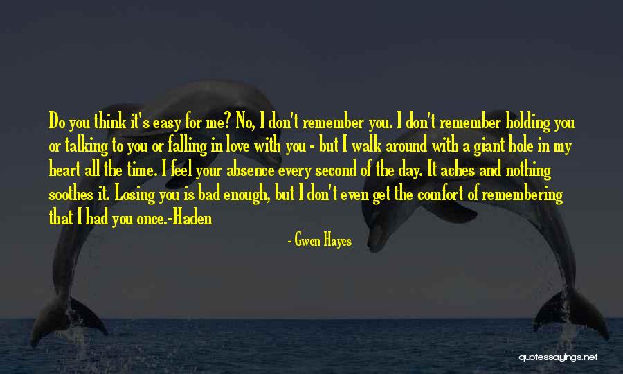 Remember The Walk Quotes By Gwen Hayes