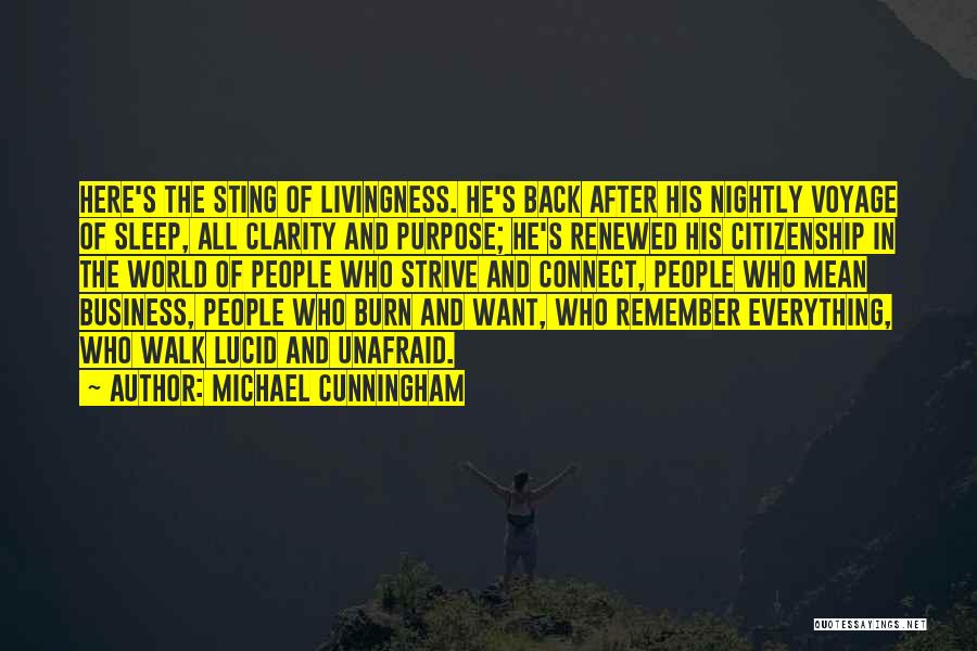 Remember The Walk Quotes By Michael Cunningham