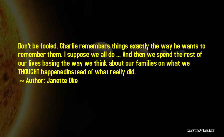 Remember Them Quotes By Janette Oke