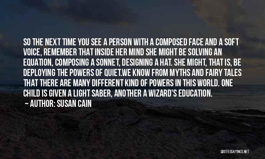 Remember This Face Quotes By Susan Cain