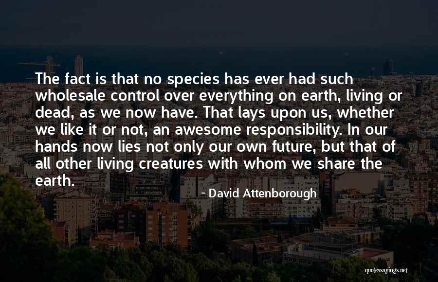 Remember This Moment Cherish This Life Quotes By David Attenborough Remember This Moment Cherish This Life Quotes By David Attenborough