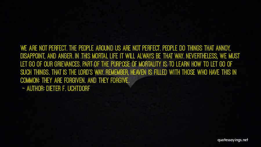 Remember This Quotes By Dieter F. Uchtdorf